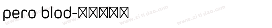 pero blod字体转换